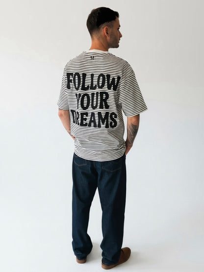 Follow Your Dreams - Oversize Tshirt