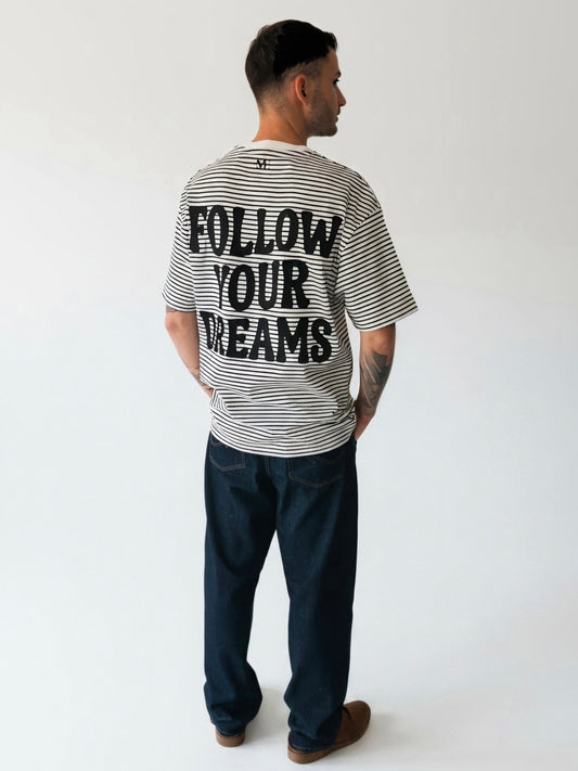 Follow Your Dreams - Oversize Tshirt